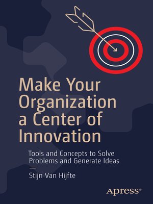 cover image of Make Your Organization a Center of Innovation